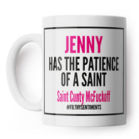 Personalised Her Patience Of A Saint Mug